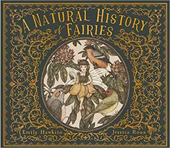 (image for) Natural History of Fairies (hc) by Hawkins & Roux - Click Image to Close